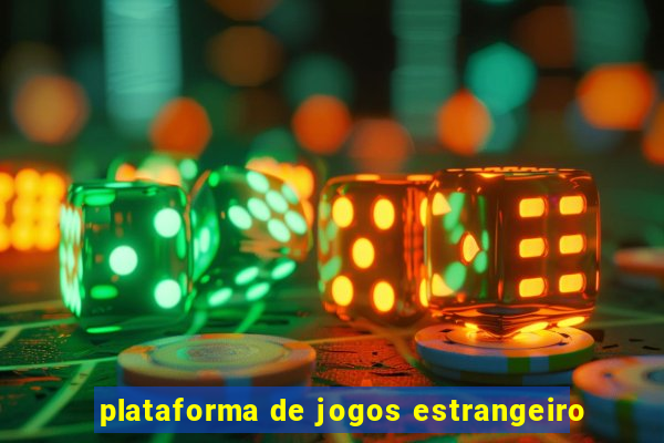 plataforma de jogos estrangeiro